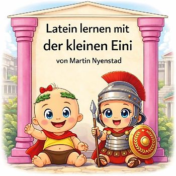 Latein lernen mit der kleinen Eini