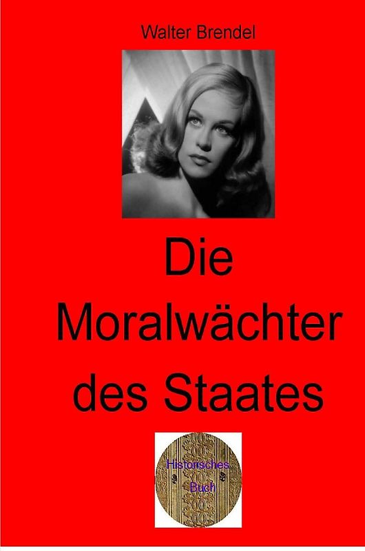 Zeitgeschichte / Die Moralwächter des Staates