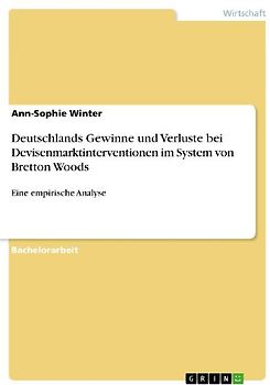 Deutschlands Gewinne und Verluste bei Devisenmarktinterventionen im System von Bretton Woods