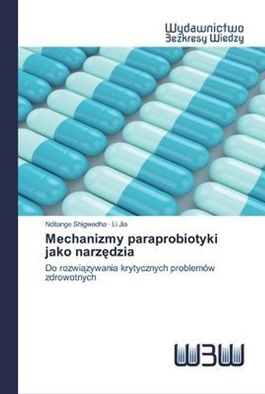 Mechanizmy paraprobiotyki jako narz¿dzia