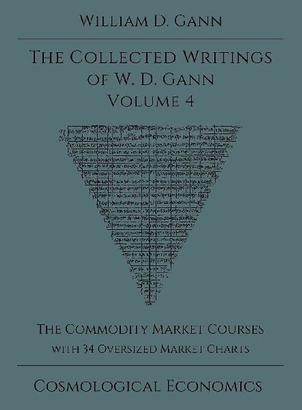 Collected Writings of W.D. Gann - Volume 4
