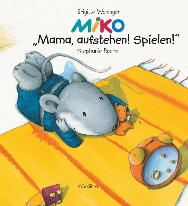 Miko - "Mama, aufstehen! Spielen!"