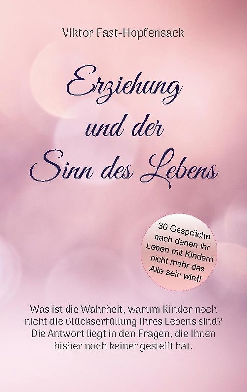 Erziehung und der Sinn des Lebens