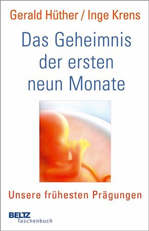 Das Geheimnis der ersten neun Monate