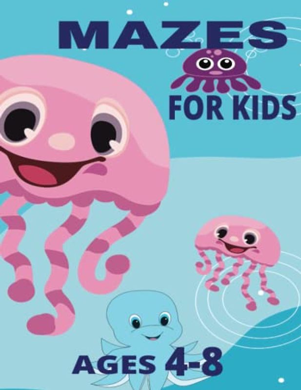 MAZES FOR KIDS: FUN FILLED MAZES AGES 4-8