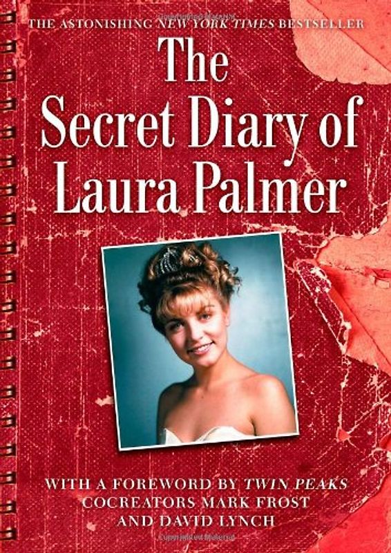 The Secret Diary of Laura Palmer (Twin Peaks Books) - Lynch, Jennifer