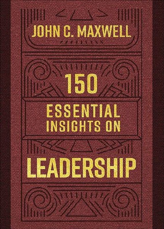 150 Essential Insights on Leadership