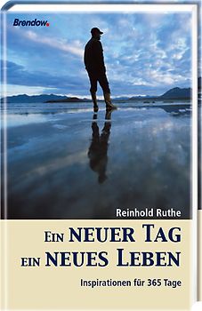 Ein neuer Tag - ein neues Leben