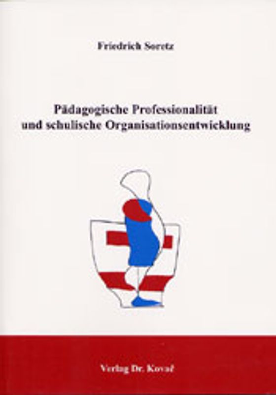 Pädagogische Professionalität und schulische Organisationsentwicklung