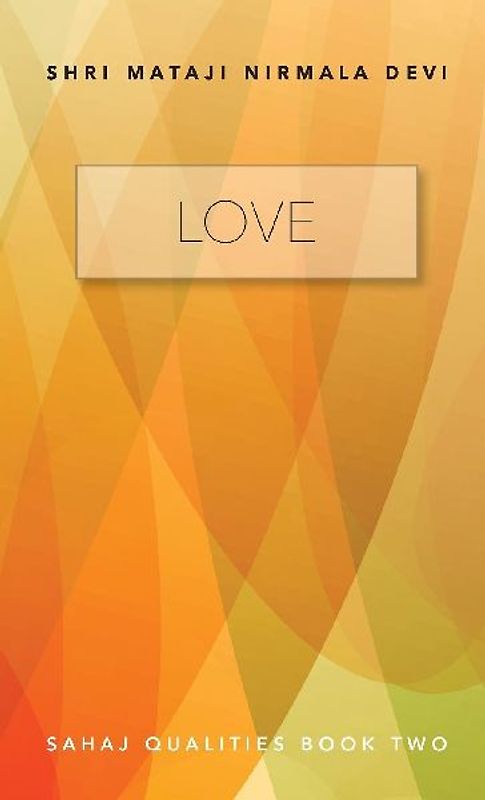 Love - Sahaj Qualities Book Two