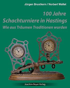 100 Jahre Schachturniere in Hastings