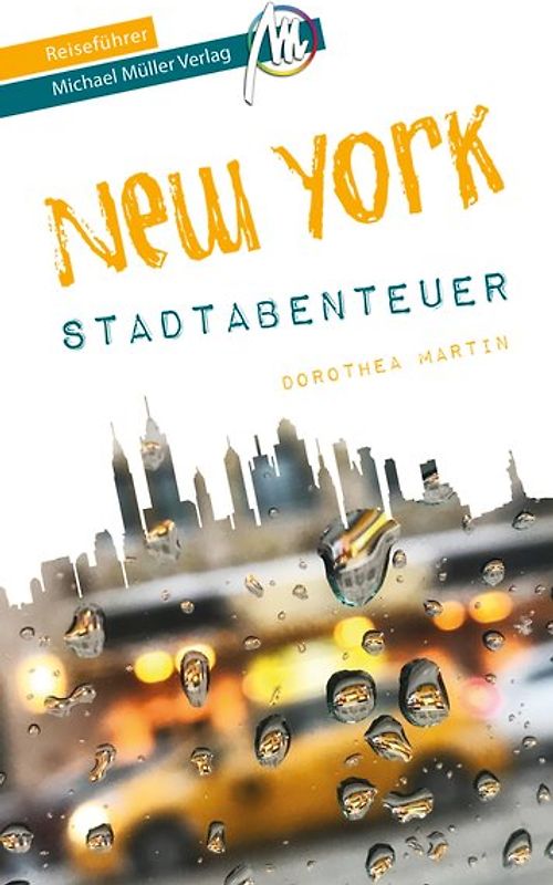 New York - Stadtabenteuer Reiseführer Michael Müller Verlag