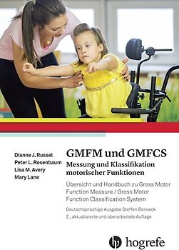 GMFM und GMFCS – Messung und Klassifikation motorischer Funktionen