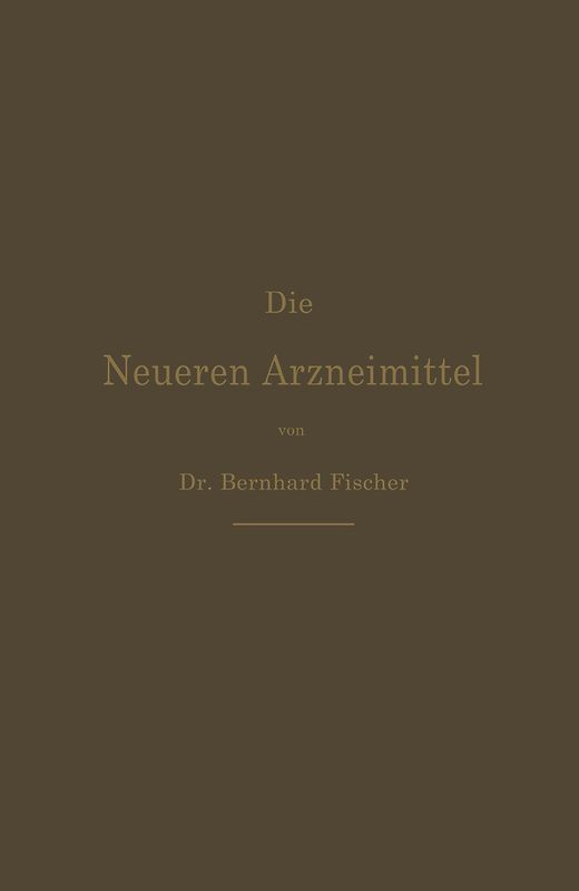 Die Neueren Arzneimittel
