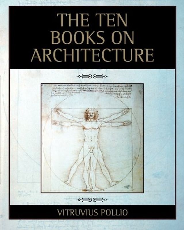The Ten Books on Architecture