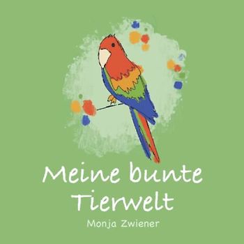 Meine bunte Tierwelt
