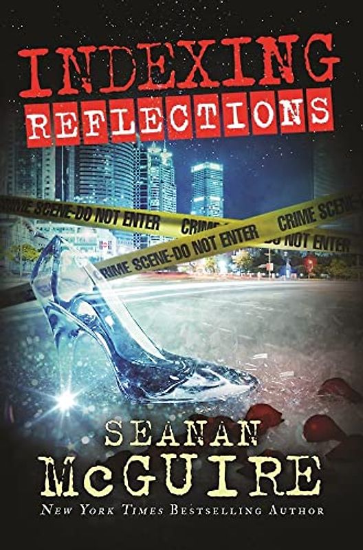 Indexing: Reflections (Indexing Series, Band 2) - McGuire, Seanan