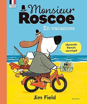 Monsieur Roscoe en vacances