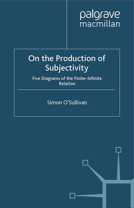 On the Production of Subjectivity