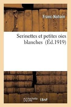 Serinettes Et Petites Oies Blanches
