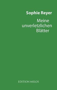 Meine unverletzlichen Blätter