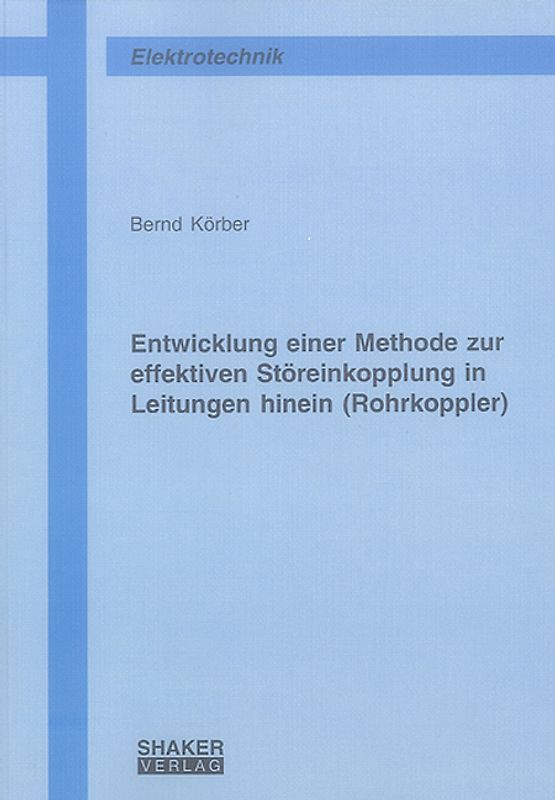 Entwicklung einer Methode zur effektiven Störeinkopplung in Leitungen hinein (Rohrkoppler)