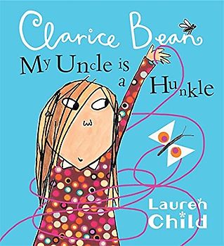 My Uncle is a Hunkle says Clarice Bean