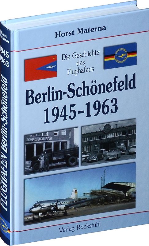 Die Geschichte des Flughafens Berlin-Schönefeld 1945-1963