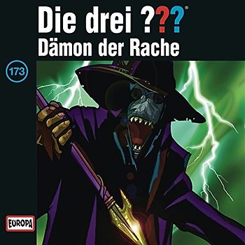 Die Drei ???: Folge 173 - Dämon der Rache