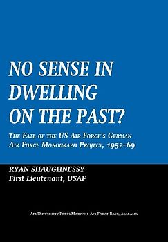 No Sense Dwelling in the Past