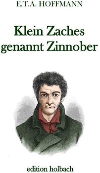 Klein Zaches genannt Zinnober