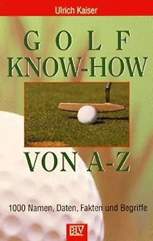 Golf Know-how von A - Z