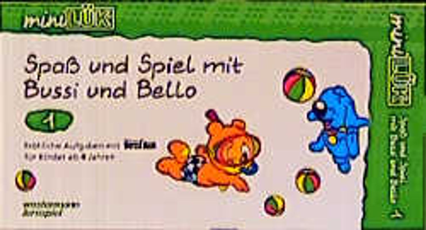 miniLÜK-Übungshefte / miniLÜK. Kindergarten / Kindergarten: Spaß und Spiel mit Bussi Bär und Bello
