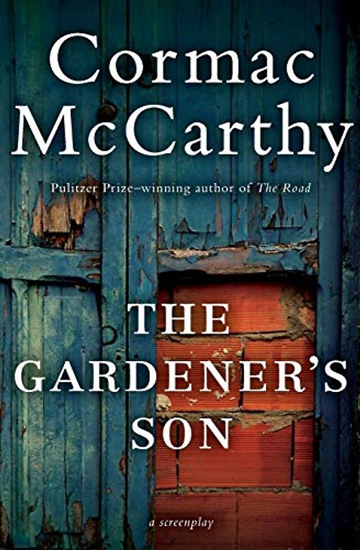 The Gardener's Son: A Screenplay