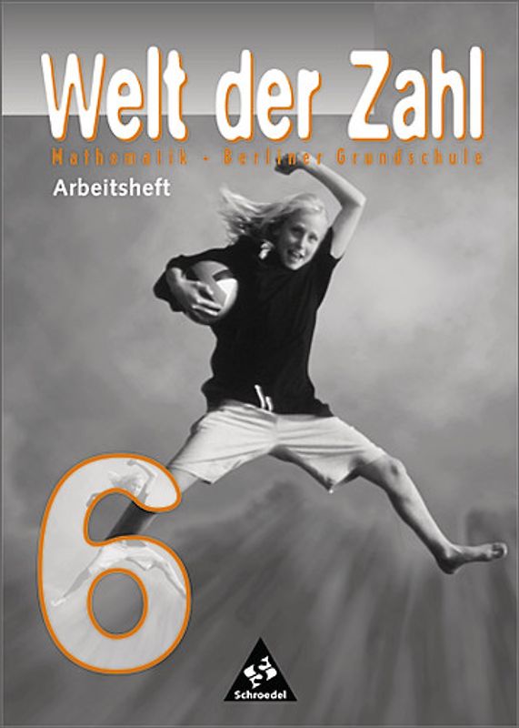 Welt der Zahl - Berliner Grundschulen / Welt der Zahl - Ausgabe 1999 für Berliner Grundschulen. Arbeitsheft 6