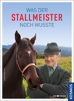 Was der Stallmeister noch wusste