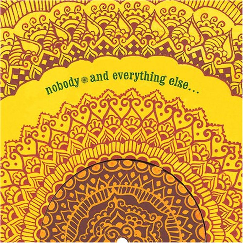 Nobody - And Everything Else