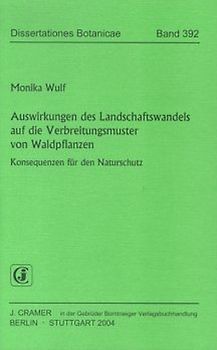 Auswirkungen des Landschaftswandels auf die Verbreitungsmuster von Waldpflanzen