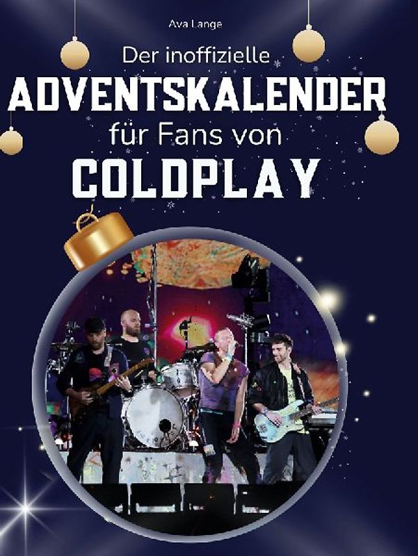 Der inoffizielle Adventskalender für Fans von Coldplay
