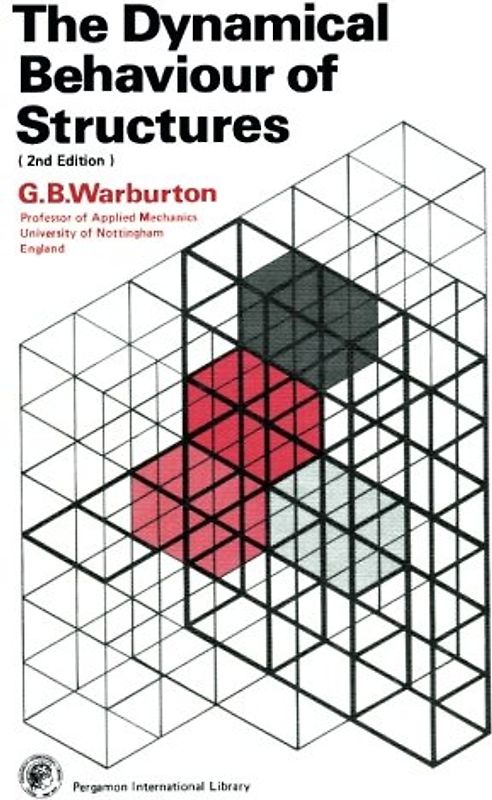 The Dynamical Behaviour of Structures: Structures and Solid Body Mechanics Series
