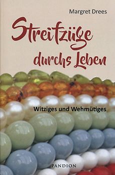 Streifzüge durchs Leben