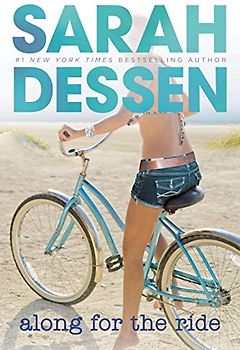 Along for the Ride - Sarah Dessen