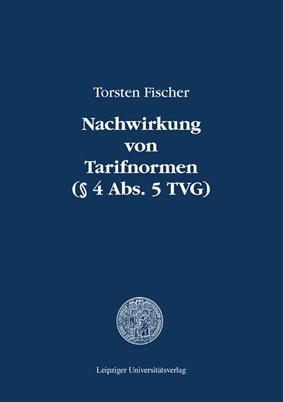 Nachwirkung von Tarifnormen (§ 4 Abs. 5 TVG)