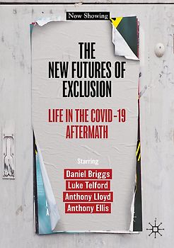 The New Futures of Exclusion