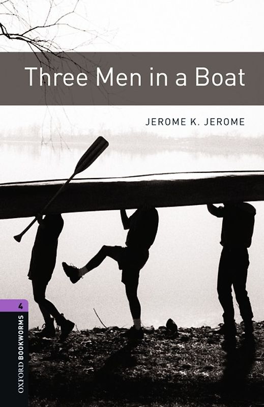 Oxford Bookworms Library / 9. Schuljahr, Stufe 2 - Three Men in a Boat