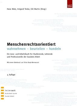 Menschenrechtsorientiert wahrnehmen – beurteilen – handeln