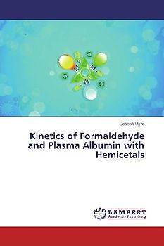 Kinetics of Formaldehyde and Plasma Albumin with Hemicetals