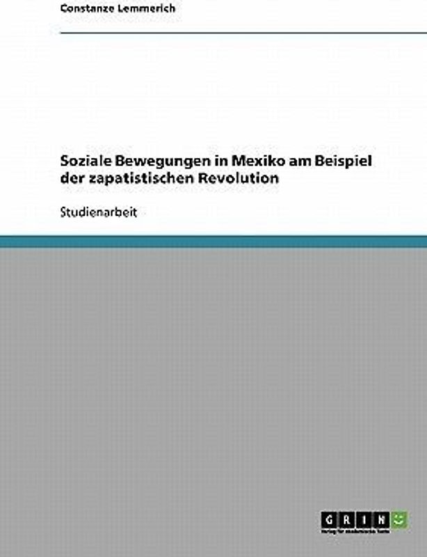 Soziale Bewegungen in Mexiko am Beispiel der zapatistischen Revolution