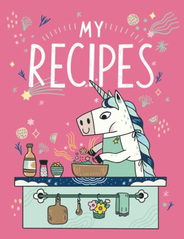 MY RECIPES BOOK | UNICORN KITCHEN (Pink): BIG SIZE recipe journal | 8.5 x 11 inches | 120 Pages