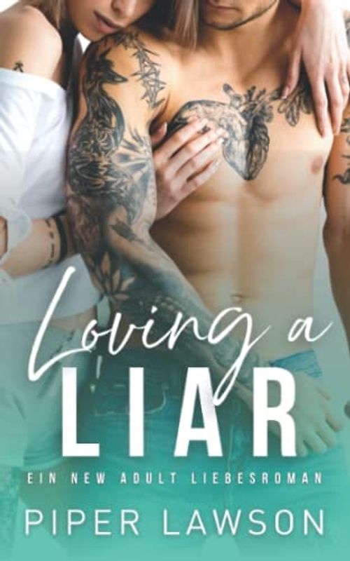 Loving a Liar: Ein New Adult Liebesroman (Rivals, Band 1)